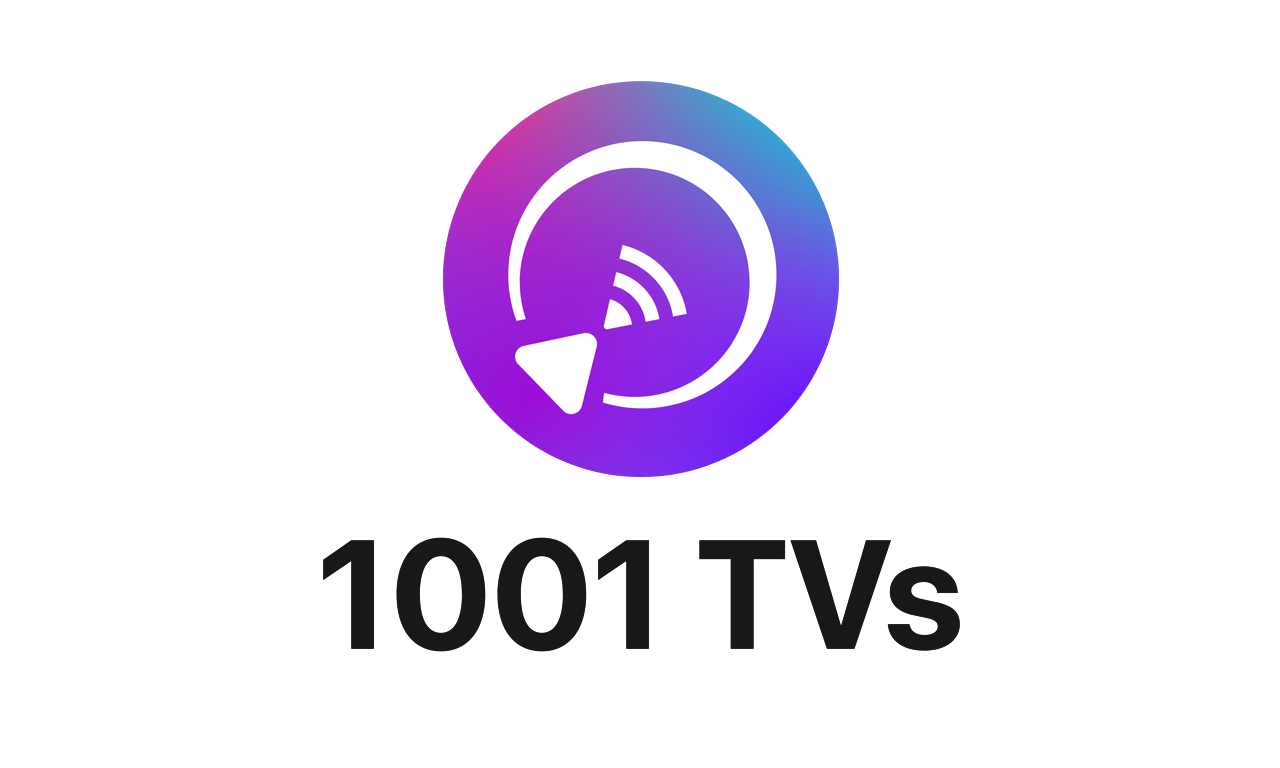 1001 TVs--MirrorFromPhone/PC